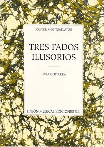 Montsalvatge: Tres Fados Ilusorios Para Guitarra