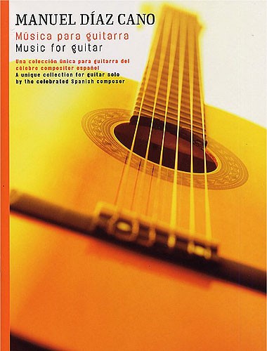 Manuel Diaz Cano: Music For Guitar