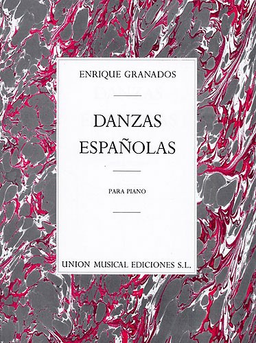 Enrique Granados: Danzas Espanolas Complete For Piano Solo