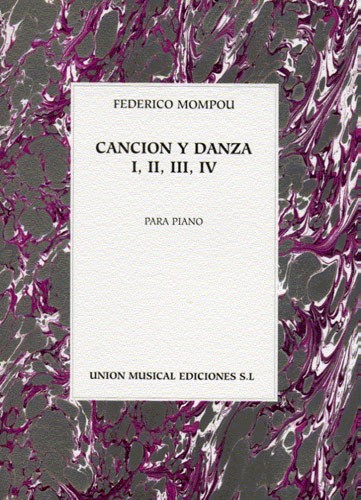 Federico Mompou: Cancion Y Danza I, II, III, IV