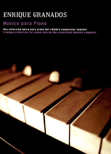 Enrique Granados: Musica Para Piano