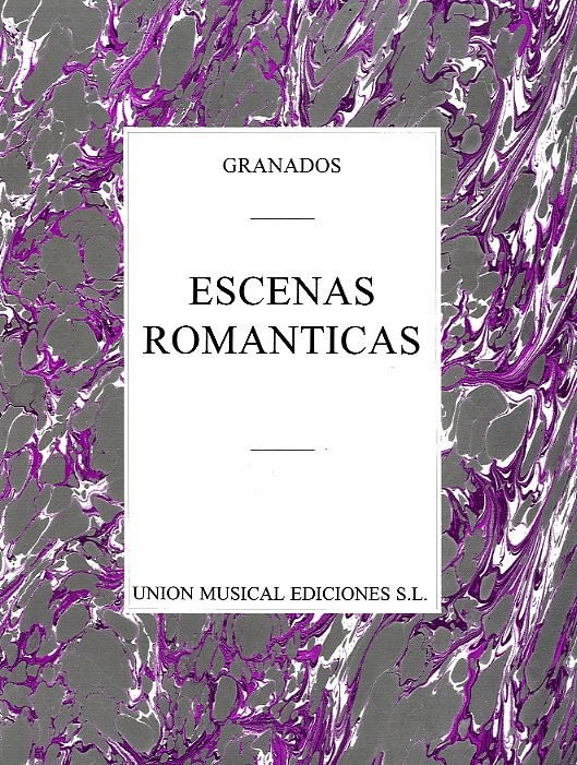 Granados: Escenas Romanticas Piano