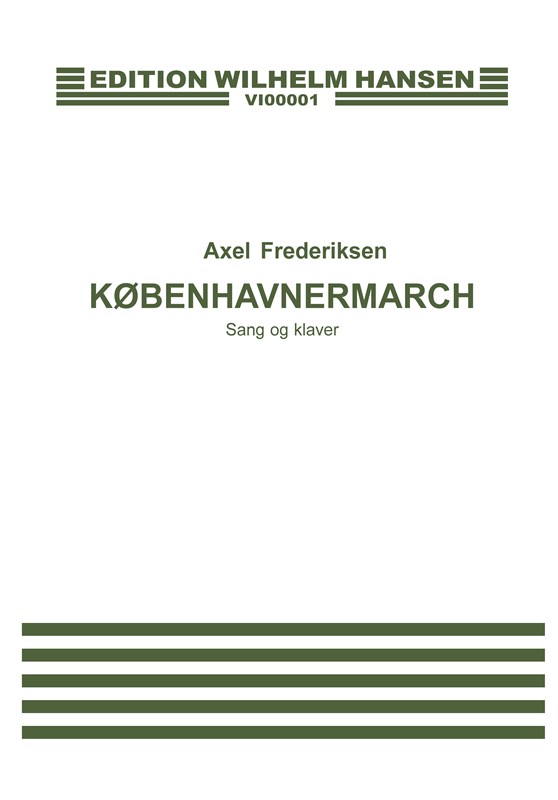 Axel Frederiksen: Kbenhavnermarch (voice and piano)