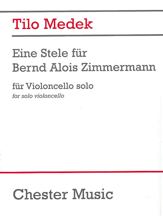 Tilo Medek: Eine Stele Fr Bernd Alois Zimmermann