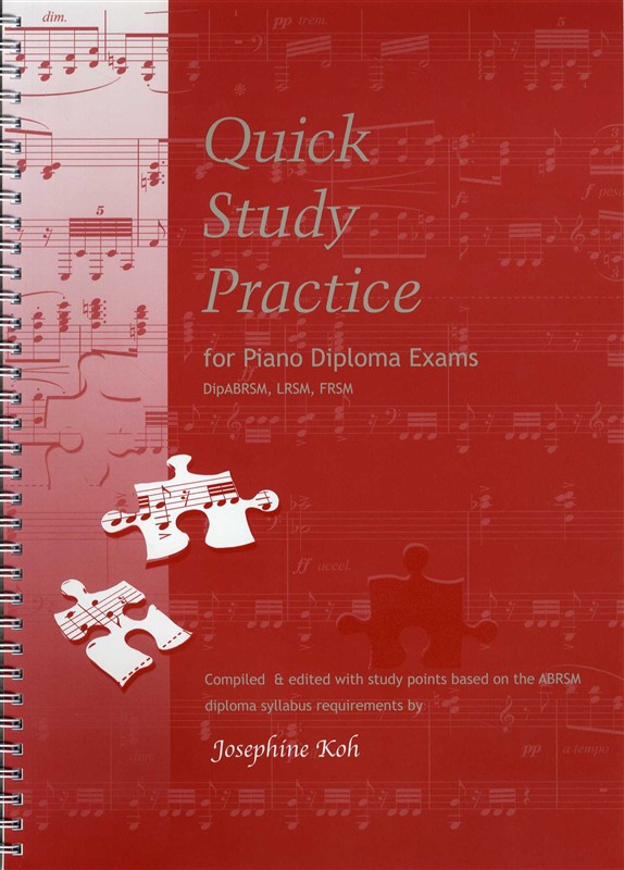 Josephine Koh: Quick Study Practice For Piano Diploma Exams