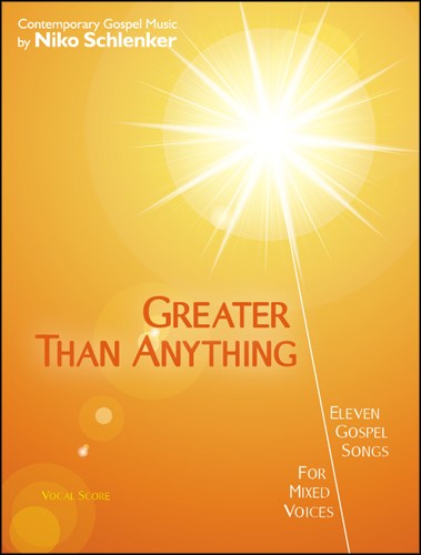 Niko Schlenker: Greater Than Anything