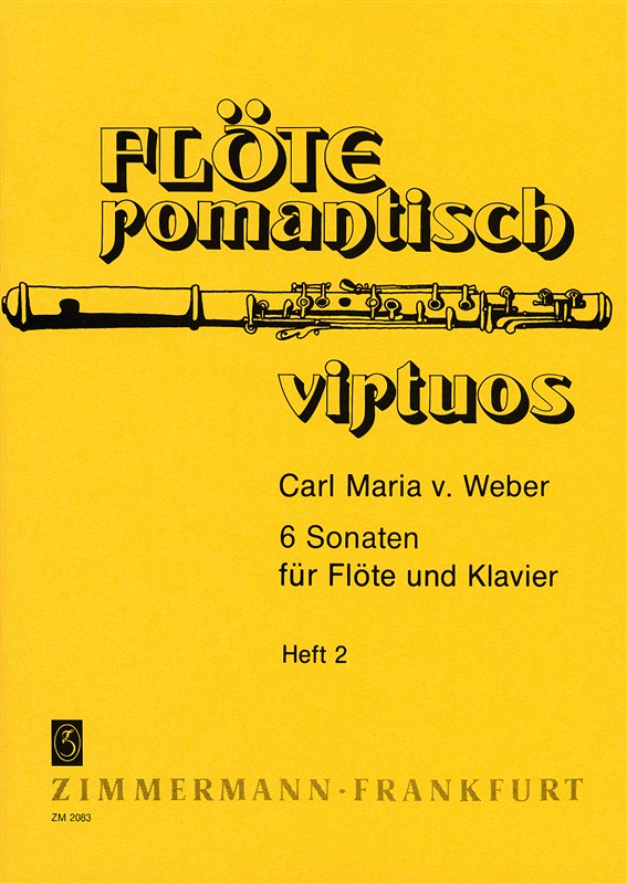 Carl Maria Von Weber: 6 Sonaten - Heft 2 (Flute And Piano)