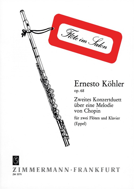 Ernesto Kohler: Zweites Konzertduett Uber Eine Melodie Von Chopin Op. 68