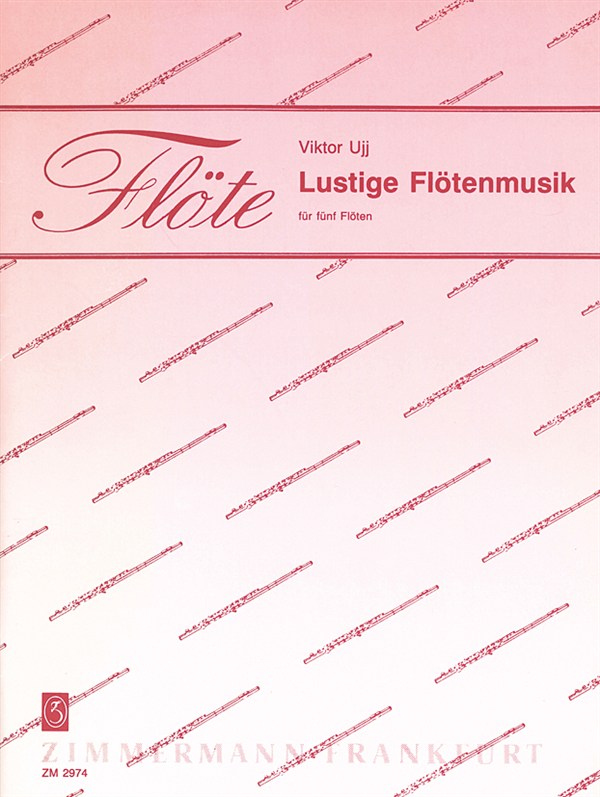 Ujj, V: Lustige Flotenmusik