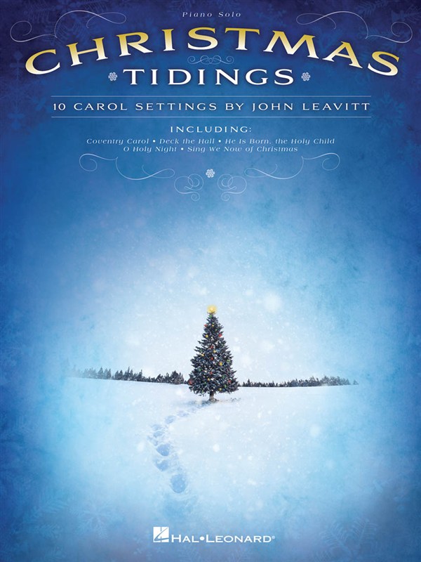 Christmas Tidings: 10 Carol Settings By John Leavitt