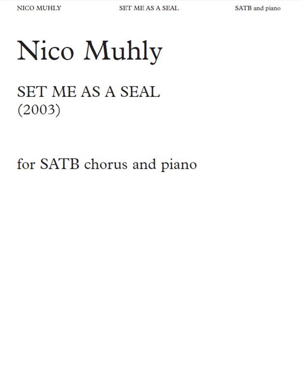 Nico Muhly: Set Me As A Seal