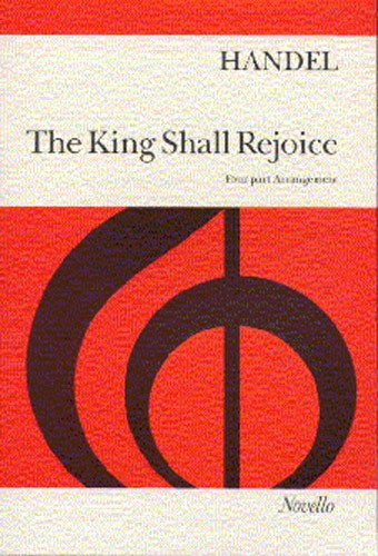 Handel: The King Shall Rejoice