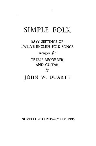 John Duarte: Simple Folk (12 Folk Songs) Treble Recorder And Guitar