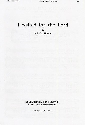 Felix Mendelssohn: I Waited For The Lord (The Hymn Of Praise) - 2 Part