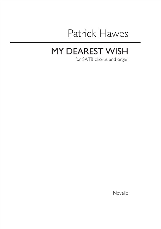 Patrick Hawes: My Dearest Wish