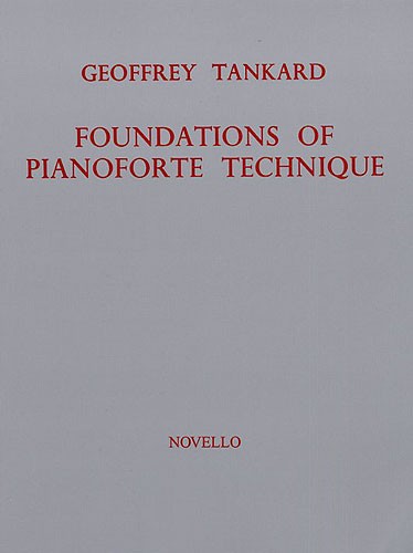 Foundations Of Piano Technique