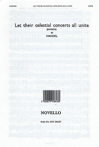 George Frideric Handel: Let Their Celestial Concerts (Samson)