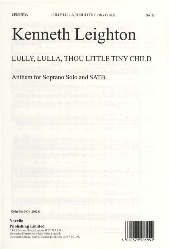 Kenneth Leighton: Lully, Lulla, Thou Little Tiny Child Op.25b