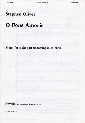 Stephen Oliver: O Fons Amoris