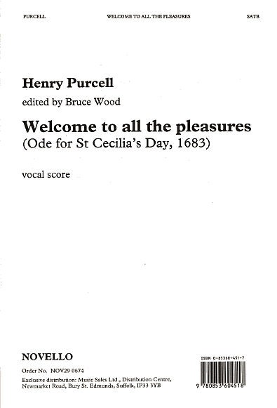 Henry Purcell: Welcome To All The Pleasures (Ode For St Cecilia's Day, 1683)