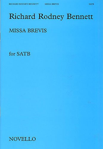 Richard Rodney Bennett: Missa Brevis (SATB)