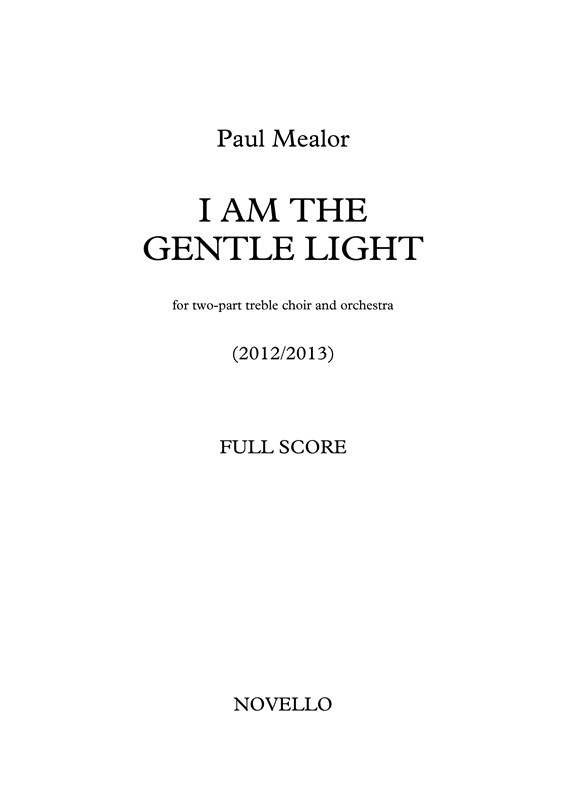 Paul Mealor: I Am The Gentle Light - Orchestral Version (Full Score)