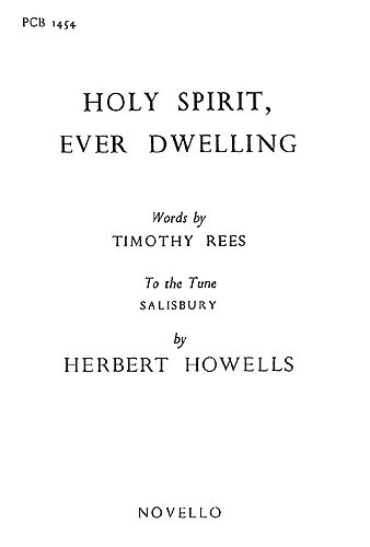 Herbert Howells: Holy Spirit Ever (Hymn)