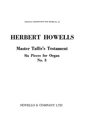 Herbert Howells: Master Tallis's Testament For Organ