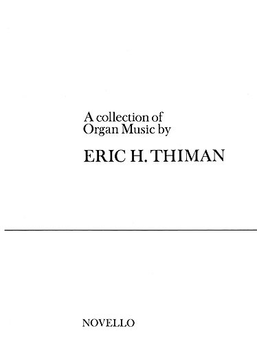 Eric Thiman: An Eric Thiman Collection for Organ