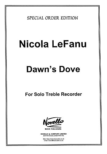 Nicola LeFanu: Dawn's Dove For Solo Recorder