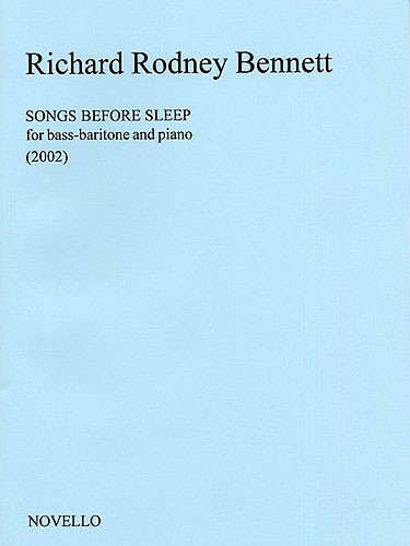 Richard Rodney Bennett: Songs Before Sleep (Bass-Baritone)