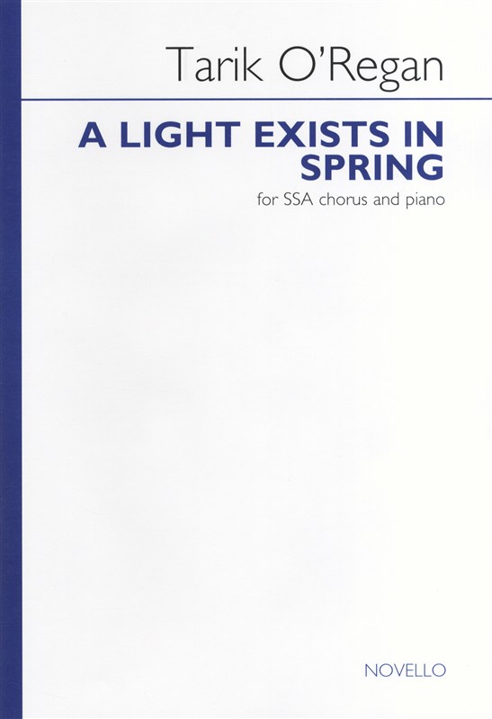 Tarik O'Regan: A Light Exists In Spring