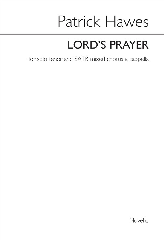 Patrick Hawes: Lord's Prayer (Tenor/SATB)