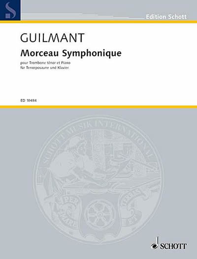 Felix Alexandre Guilmant: Morceau Symphonique, Op. 88 (Trombon & Piano)