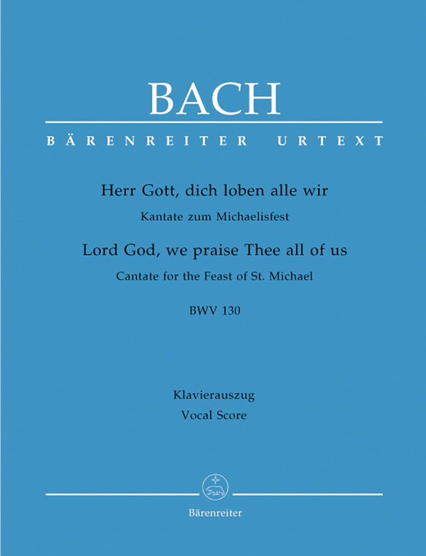 Johann Sebastian Bach: Lord God, we praise Thee all of us BWV 130