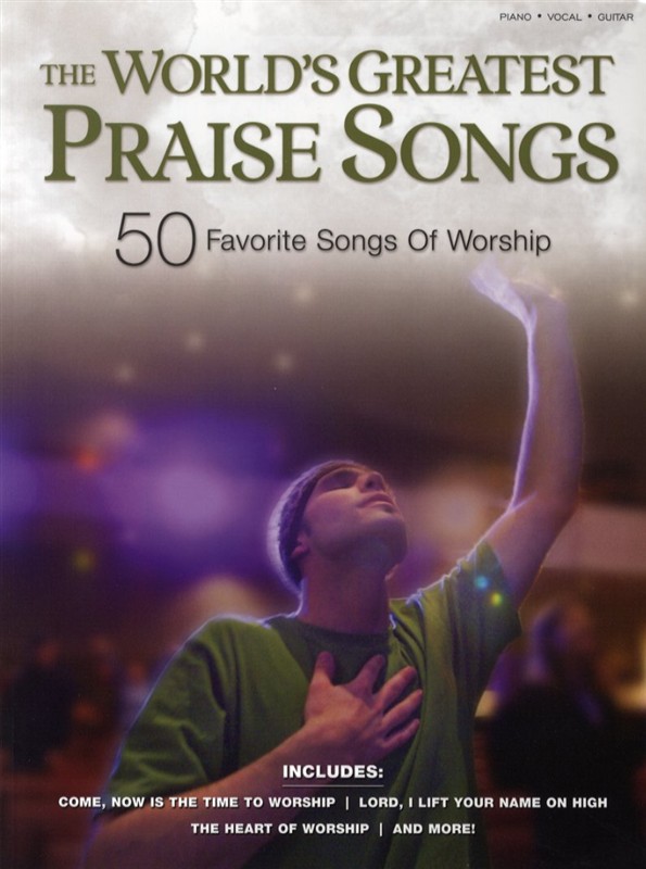 The World's Greatest Praise Songs