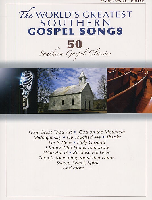 The World's Greatest Southern Gospel Songs