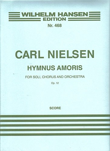 Carl Nielsen: Hymnus Amoris Op.12 (Full Score)