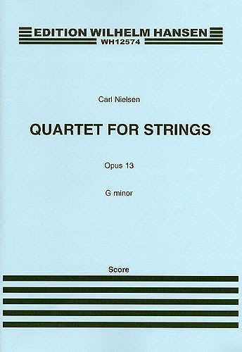 Carl Nielsen: Quartet For Strings In G Minor Op.13 (Score and Parts)