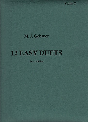 M.J. Gebauer: 12 Easy Duets For Two Violins Op.10