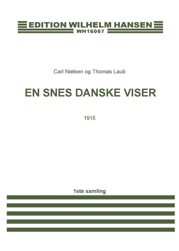 Carl Nielsen: En Snes Danske Viser - 1915 (Voice/Piano)