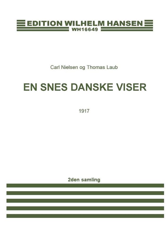 Carl Nielsen: En Snes Danske Viser - 1917 (Voice/Piano)