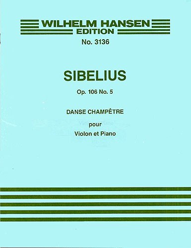 Jean Sibelius: Danse Champetre No.5 Op.106 No.5