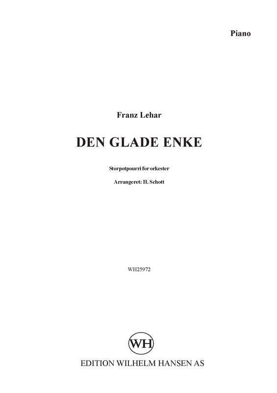 Franz Lehar Den Glade Enke, Potpourri (piano and parts)