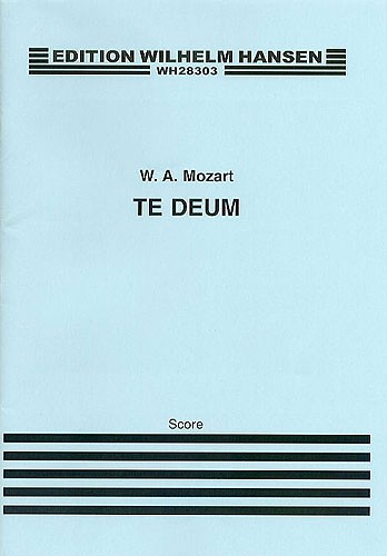 W.A. Mozart: Te Deum K.141 (Full Score)