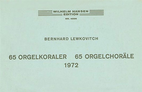 Bernhard Lewkovitch: 65 Organ Chorales