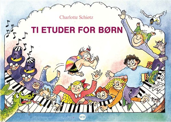 Charlotte Schiotz: Ti Etuder For Born