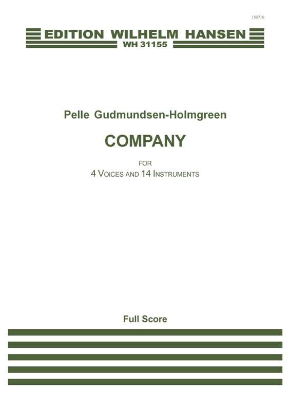 Pelle Gudmundsen-Holmgreen: Company for 4 Voices and 14 Instruments