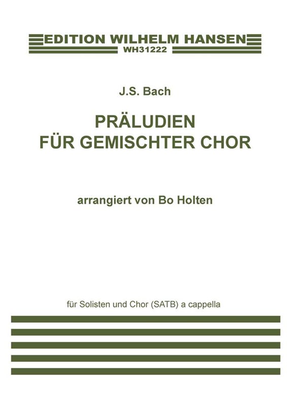 J.S. Bach: Prludien Fr Gemischter Chor