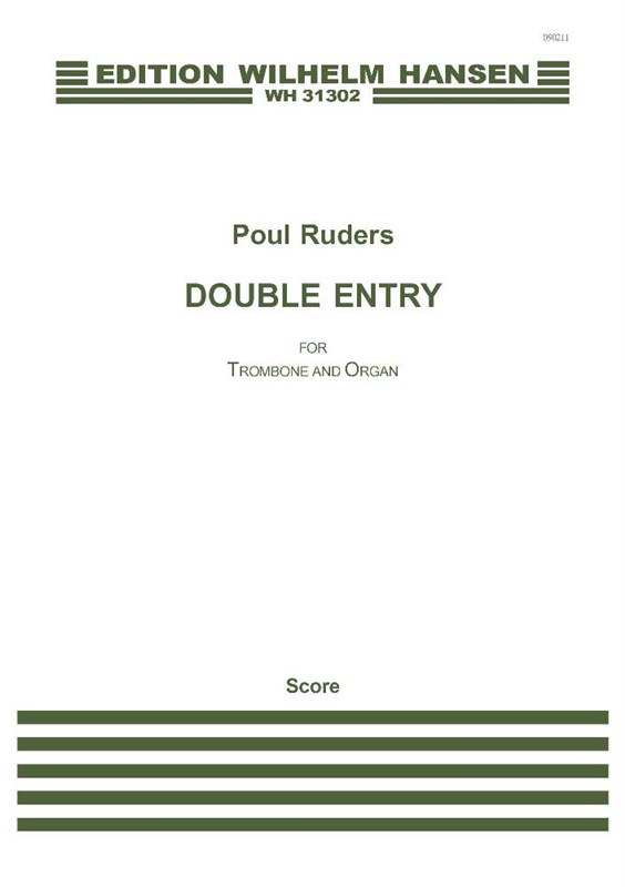 Poul Ruders: Double Entry for Trombone and Organ